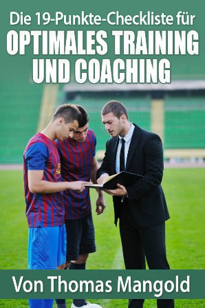 Die 19-Punkte-Checkliste für optimales Training und Coaching